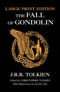 Book Cover for The Fall of Gondolin by J R R Tolkien