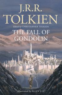 Book Cover for The Fall of Gondolin by J R R Tolkien