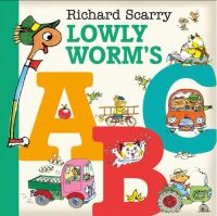 Book Cover for Lowly Worm's ABC by Lydia Barram, Nicola Carthy, Huck Scarry