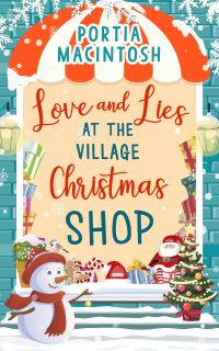 Book Cover for Love and Lies at the Village Christmas Shop by Portia MacIntosh
