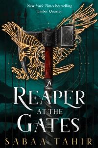 Book Cover for A Reaper at the Gates by Sabaa Tahir