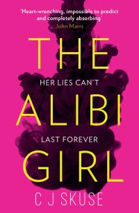 Book Cover for The Alibi Girl by C J Skuse