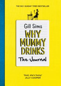 Book Cover for Why Mummy Drinks by Gill Sims