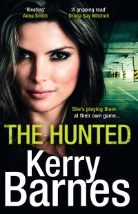 Book Cover for The Hunted by Kerry Barnes