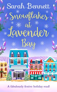 Book Cover for Snowflakes at Lavender Bay by Sarah Bennett