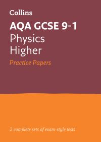 Book Cover for AQA GCSE 9-1 Physics Higher Practice Test Papers by 
