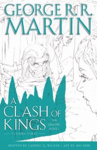 Book Cover for A Clash of Kings Volume Three by Daniel Abraham, George R R Martin