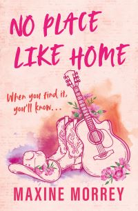 Book Cover for No Place Like Home by Maxine Morrey