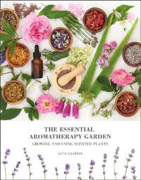 Book Cover for The Essential Aromatherapy Garden by Julia Lawless