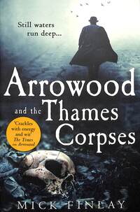 Book Cover for Arrowood and the Thames Corpses by Mick Finlay