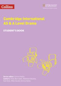Book Cover for Cambridge International AS & A Level Drama by Mike Gould, Emma HollisBrown, Holly Barradell