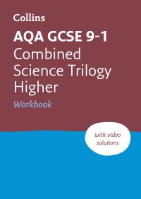 Book Cover for AQA GCSE 9-1 Combined Science Trilogy. Higher Workbook by 