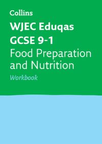 Book Cover for WJEC Eduqas GCSE 9-1 Food Preparation and Nutrition. Workbook by 