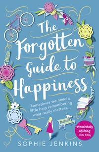 Book Cover for The Forgotten Guide to Happiness by Sophie Jenkins