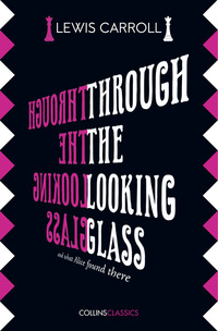 Book Cover for Through The Looking Glass by Lewis Carroll