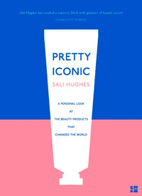 Book Cover for Pretty Iconic by Sali Hughes