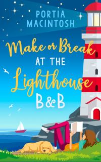 Book Cover for Make or Break at the Lighthouse B & B by Portia MacIntosh