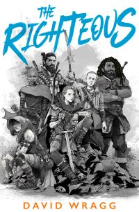Book Cover for The Righteous by David Wragg