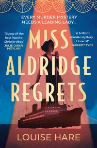 Book Cover for Miss Aldridge Regrets by Louise Hare