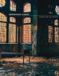 Book Cover for Abandoned Places by Richard Happer