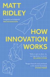 Book Cover for How Innovation Works by Matt Ridley