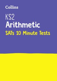 Book Cover for KS2 Maths Arithmetic SATs 10-Minute Tests by 