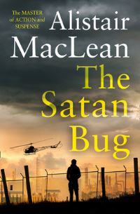 Book Cover for The Satan Bug by Alistair MacLean