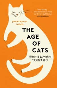 Book Cover for The Age of Cats by Jonathan B Losos