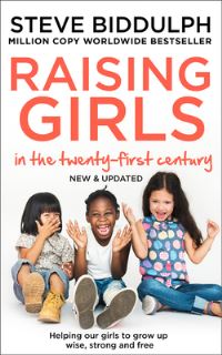 Book Cover for Raising Girls in the 21st Century by Steve Biddulph