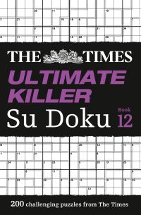 Book Cover for The Times Ultimate Killer Su Doku Book 12 by The Times Mind Games