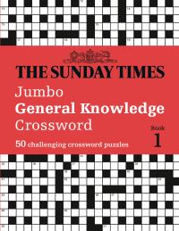 Book Cover for The Sunday Times Jumbo General Knowledge Crossword Book 1 by The Times Mind Games, Peter Biddlecombe
