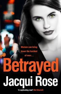 Book Cover for Betrayed by Jacqui Rose
