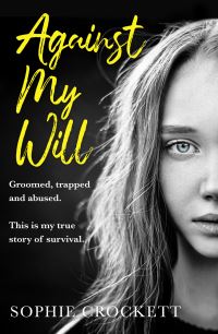 Book Cover for Against My Will by Sophie Crockett, Douglas Wight