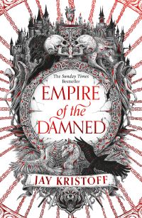Book Cover for Empire of the Damned by Jay Kristoff