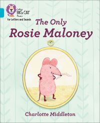 Book Cover for The Only Rosie Maloney by Charlotte Middleton