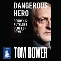 Book Cover for Dangerous Hero by Tom Bower