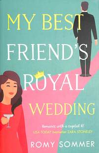 Book Cover for My Best Friend's Royal Wedding by Romy Sommer