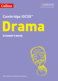 Book Cover for Cambridge IGCSE Drama. Student's Book by Mike Gould, Rebekah Beattie