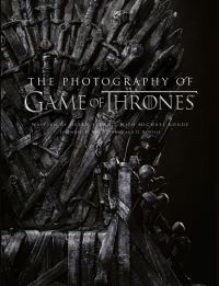 Book Cover for The Photography of Game of Thrones by Michael Kogge