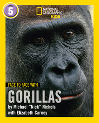 Book Cover for Face to Face With Gorillas by Michael Nichols, Elizabeth Carney