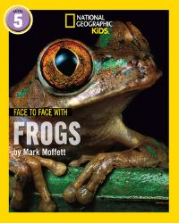 Book Cover for Face to Face With Frogs. Level 6 by Mark W Moffett