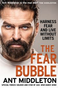 Book Cover for The Fear Bubble by Ant Middleton