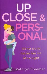 Book Cover for Up Close and Personal by Kathryn Freeman