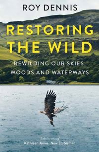 Book Cover for Restoring the Wild by Roy Dennis