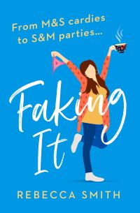 Book Cover for Faking It by Rebecca Smith