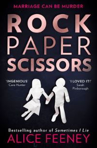 Book Cover for Rock Paper Scissors by Alice Feeney