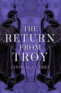 Book Cover for The Return from Troy by Lindsay Clarke