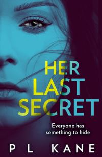 Book Cover for Her Last Secret by P L Kane