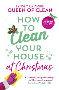 Book Cover for How to Clean Your House at Christmas by Lynsey Crombie
