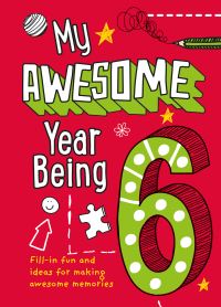 Book Cover for My Awesome Year Being 6 by Kia Marie Hunt, Collins Kids